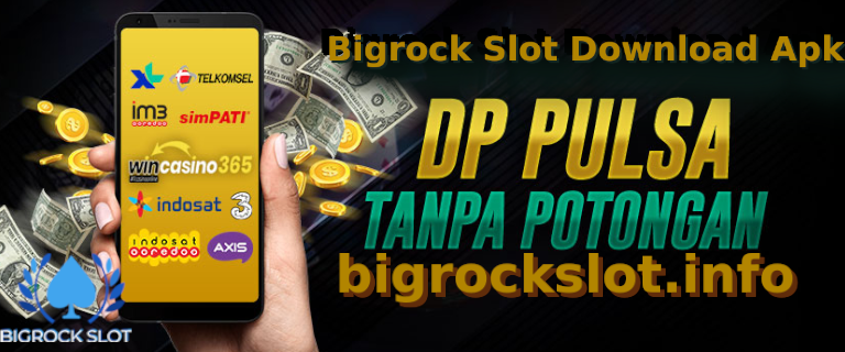 Bigrock Slot Download Apk
