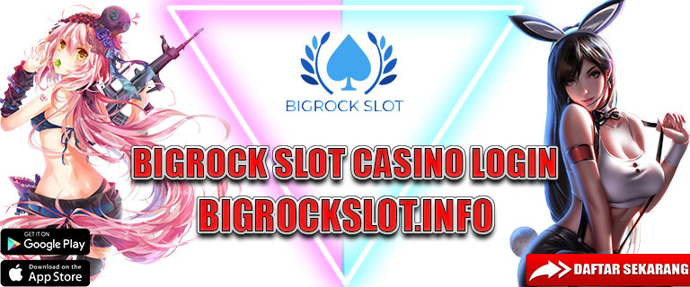 Bigrock Slot Casino Login